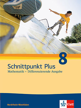 Fester Einband Schnittpunkt Plus Mathematik 8. Differenzierende Ausgabe Nordrhein-Westfalen von 