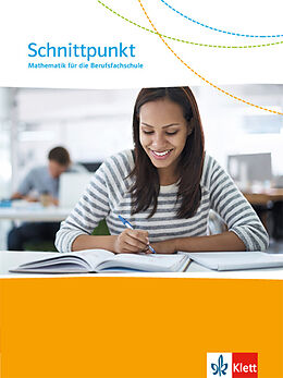 Kartonierter Einband Schnittpunkt Mathematik für die Berufsfachschule. Ausgabe N von Angelika Delius, Andrea Neumann