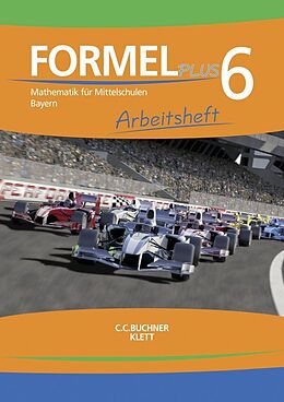 Geheftet Formel PLUS 6. Ausgabe Bayern Mittelschule von Ulrike Deinlein, Stefanie Rolland, Claudia u a Rosen