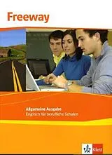 Fester Einband Freeway Allgemeine Ausgabe 2011. Schülerbuch. Englisch für berufliche Schulen von