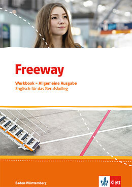 Geheftet Freeway Baden-Württemberg 2016. Workbook mit Lösungen zum Download. Englisch für Berufskollegs von 