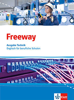 Kartonierter Einband Freeway Technik. Englisch für berufliche Schulen von Catherine Küpper, Wolfgang Rosenkranz, Graham et al Tucker