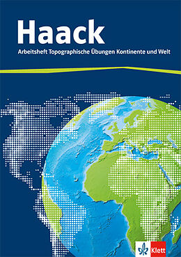 Geheftet Der Haack Weltatlas. Arbeitsheft Topographische Übungen Kontinente und Welt von Veronika Gregori