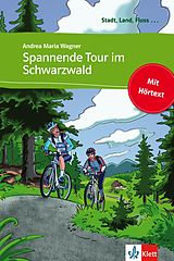 E-Book (epub) Spannende Tour im Schwarzwald von Andrea M. Wagner
