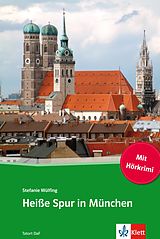 E-Book (epub) Heiße Spur in München von Stefanie Wülfing