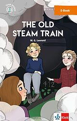 E-Book (epub) The Old Steam Train von M. G. Leonard