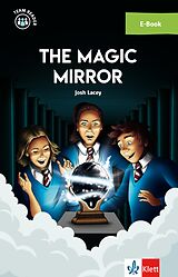 E-Book (epub) The Magic Mirror von Josh Lacey