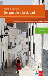 E-Book (epub) Del pueblo a la ciudad von María Rosa Serrano