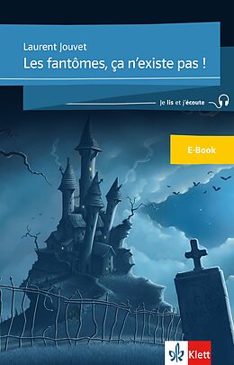 E-Book (epub) Les fantômes, ça n'existe pas von Laurent Jouvet