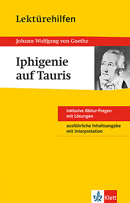 Kartonierter Einband Klett Lektürehilfen Johann W. von Goethe, Iphigenie auf Tauris von Udo Müller