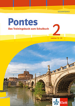 Kartonierter Einband Pontes 2 Gesamtband (ab 2020) - Das Trainingsbuch zum Schulbuch 2. Lernjahr von Maria Anna Söllner