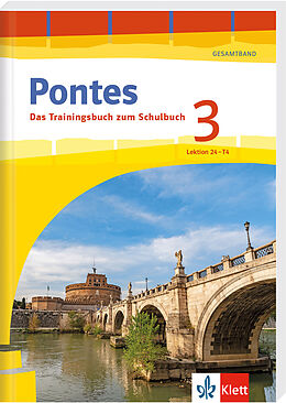 Kartonierter Einband Pontes 3 Gesamtband (ab 2020) - Das Trainingsbuch zum Schulbuch 3. Lernjahr von Maria Anna Söllner