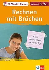Geheftet Klett 10-Minuten-Training Mathematik Rechnen mit Brüchen 5./6. Klasse von Heike Homrighausen