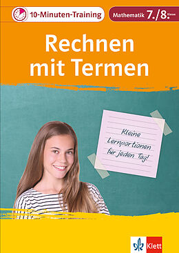 Geheftet Klett 10-Minuten-Training Mathematik Rechnen mit Termen 7./8. Klasse von Heike Homrighausen