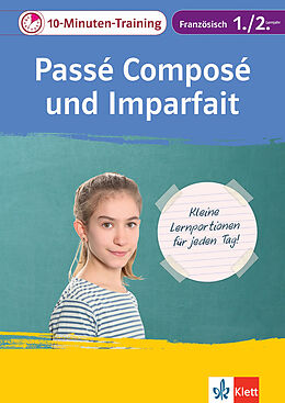 Geheftet Klett 10-Minuten-Training Französisch Grammatik Passé composé und Imparfait 1./2. Lernjahr von 