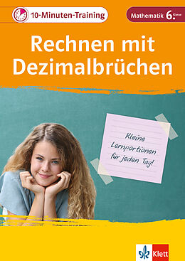 Geheftet Klett 10-Minuten-Training Mathematik Rechnen mit Dezimalbrüchen 6. Klasse von Heike Homrighausen