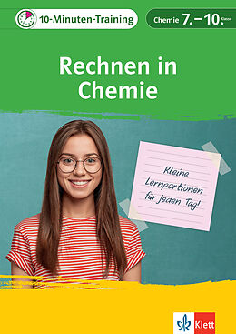 Geheftet Klett 10-Minuten-Training Chemie Rechnen in Chemie 7.-10. Klasse von Marcel Beyl