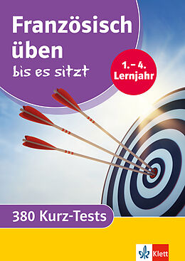 Kartonierter Einband Klett Französisch üben bis es sitzt 1.-4. Lernjahr von 