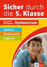 Kartonierter Einband Klett Sicher durch die 5. Klasse - Deutsch, Mathematik, Englisch von
