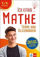 Kartonierter Einband Klett Ich kann Mathe - Terme und Gleichungen 7./8. Klasse von 