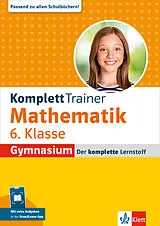 Kartonierter Einband (Kt) Klett KomplettTrainer Gymnasium Mathematik 6. Klasse von