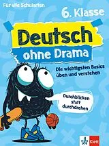Kartonierter Einband Klett Deutsch ohne Drama 6. Klasse von 