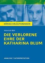 Broschiert Die verlorene Ehre der Katharina Blum von Heinrich Böll. von Heinrich Böll