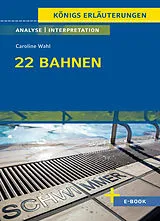 Buch 22 Bahnen von Caroline Wahl - Textanalyse und Interpretation von Caroline Wahl