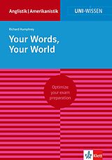 E-Book (epub) Uni-Wissen Your Words, Your World von Richard Humphrey
