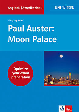 Kartonierter Einband Uni Wissen Paul Auster: Moon Palace von Wolfgang Hallert