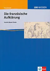 Kartonierter Einband (Kt) Uni Wissen Die französische Aufklärung von Cerstin Bauer-Funke