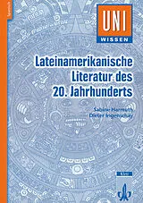 Kartonierter Einband (Kt) Uni Wissen Lateinamerikanische Literatur des 20. Jahrhunderts von Sabine Harmuth, Dieter Ingenschay