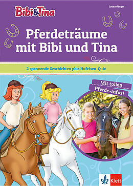 Fester Einband Bibi &amp; Tina - Pferdeträume mit Bibi und Tina von Rainer Wolke, Silke Behling