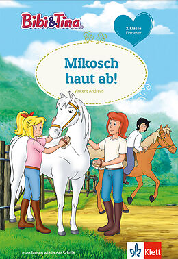 Fester Einband Bibi &amp; Tina: Mikosch haut ab! von Vincent Andreas