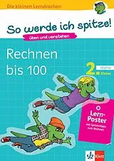 Geheftet (Geh) Klett So werde ich spitze! Mathe, Rechnen bis 100, 2. Klasse von Diana Hofheinz, Detlev Heuchert
