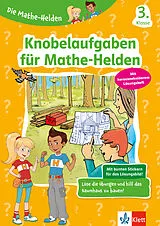 Geheftet (Geh) Klett Die Mathe-Helden: Knobelaufgaben für Mathe-Helden 3. Klasse von