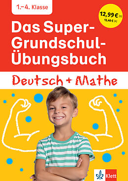 Kartonierter Einband Klett Das Super-Grundschul-Übungsbuch Deutsch und Mathematik 1. - 4. Klasse von 