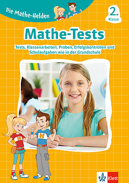 Geheftet Klett Die Mathe-Helden: Mathe-Tests 2. Klasse von 