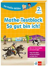 Kartonierter Einband Klett Die Mathe-Helden: Mathe-Testblock So gut bin ich! 2. Klasse von