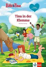 Fester Einband Bibi & Tina: Tina in der Klemme von Dorothea Flechsig