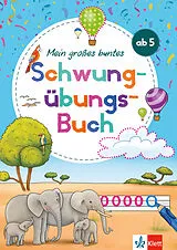 Kartonierter Einband Klett Mein großes buntes Schwungübungs-Buch ab 5 Jahren von 