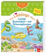 Kartonierter Einband (Kt) Klett Mein Lieblings-Block: Lustige Buchstaben- und Schwungübungen von 