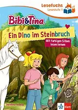 Fester Einband Lesefuchs Bibi & Tina: Ein Dino im Steinbruch Lesestufe 1 von