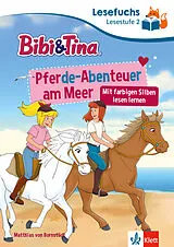 Fester Einband Lesefuchs Bibi & Tina: Pferde-Abenteuer am Meer Lesestufe 2 von 