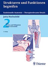 Fester Einband Strukturen und Funktionen begreifen - Funktionelle Anatomie von Jutta Hochschild
