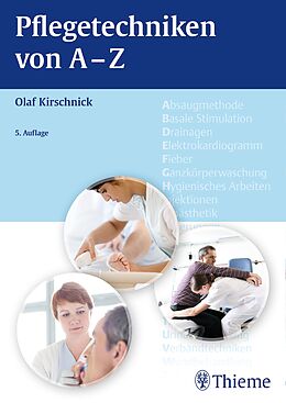 Kartonierter Einband Pflegetechniken von A - Z von Olaf Kirschnick
