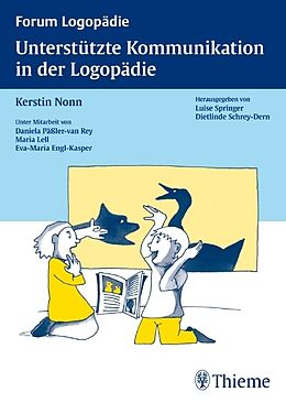 Kartonierter Einband Unterstützte Kommunikation in der Logopädie von Kerstin Nonn, Daniela Pässler