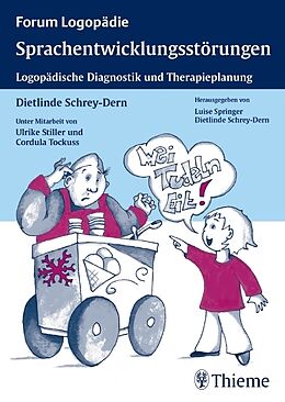 Kartonierter Einband Sprachentwicklungsstörungen von Dietlinde Schrey-Dern, Ulrike Stiller, Cordula Tockuss
