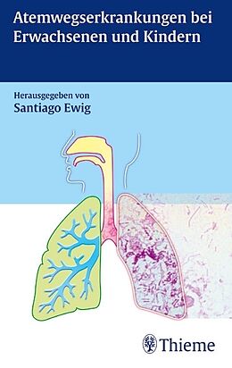 Kartonierter Einband Atemwegserkrankungen bei Erwachsenen und Kindern von Santiago Ewig