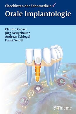 Fester Einband Orale Implantologie von Claudio Cacaci, Jörg Neugebauer, Karl-Andreas Schlegel